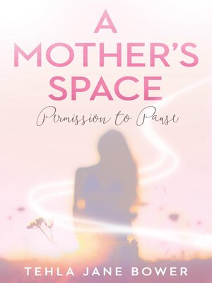 cover image of A Mother's Space
